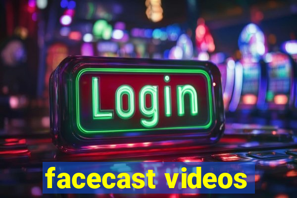 facecast videos